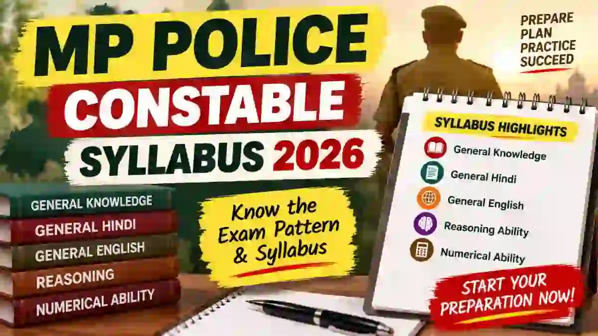 MP Police Constable Syllabus 2026 - Check Exam Pattern PDF MP Police Constable Syllabus 2026 - Check Exam Pattern PDF