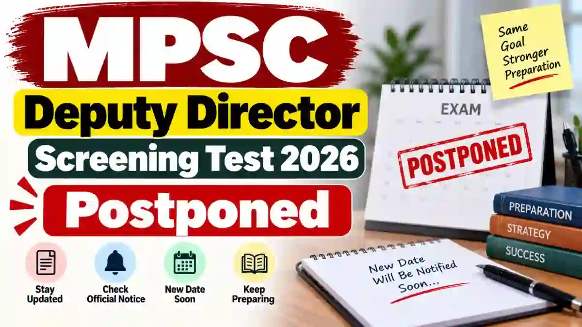 MPSC Deputy Director Screening Test 2026 Postponed - Check New Date Schedule at mpsc.gov.in