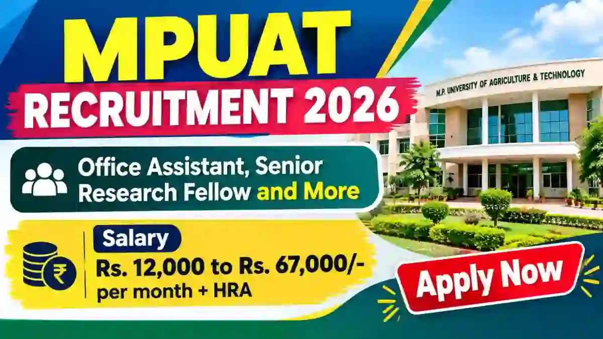 MPUAT Recruitment 2026 - Walkin for Office Assistant, Senior Research Fellow and More Posts MPUAT Recruitment 2026 - Walkin for Office Assistant, Senior Research Fellow and More Posts