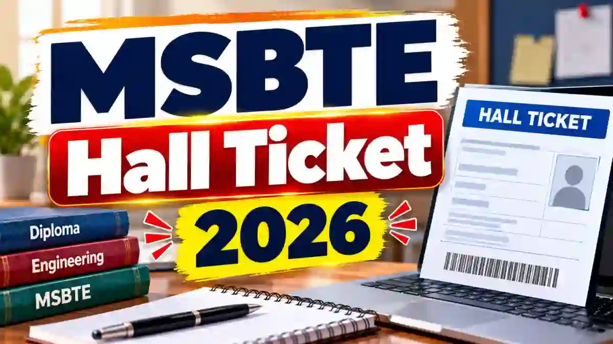 MSBTE Hall Ticket 2026 Out for Winter Exams, Download Admit Card at msbte.ac.in