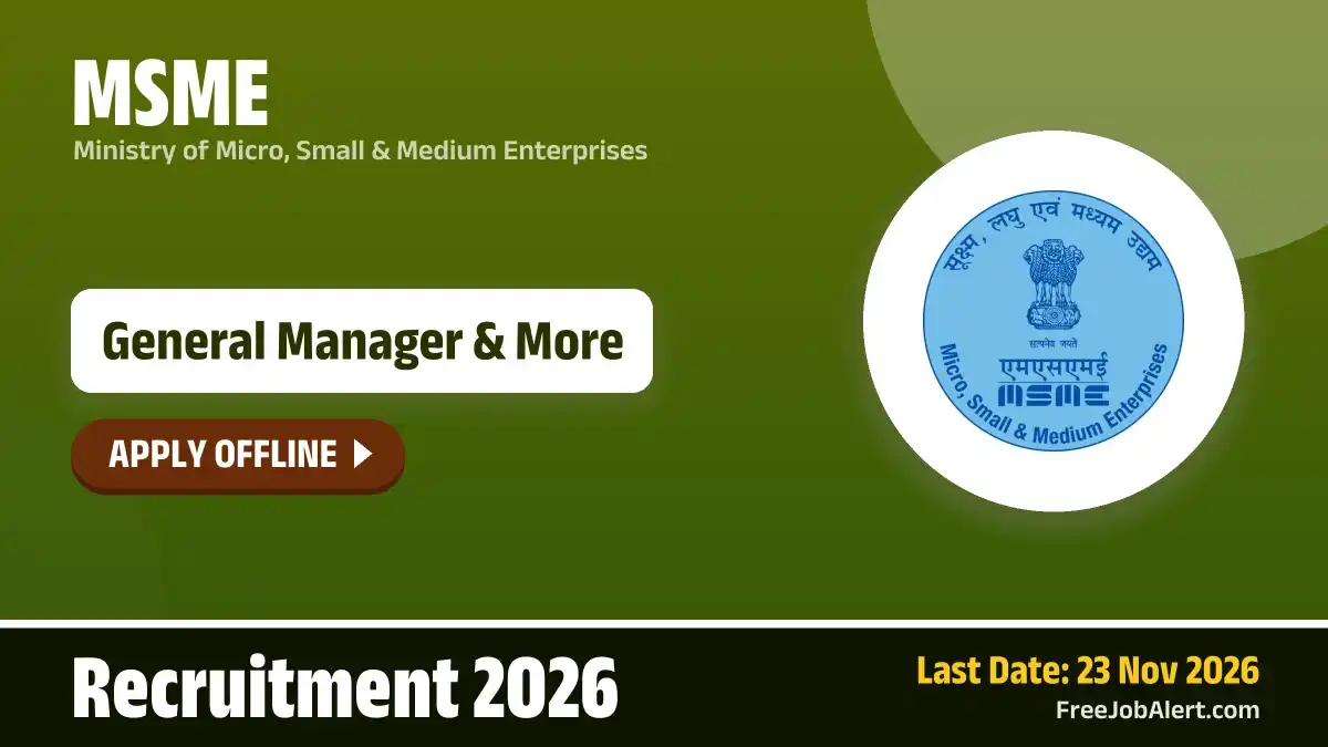 MSME Recruitment 2026 – Apply Offline for General Manager, Principal Director and More Posts