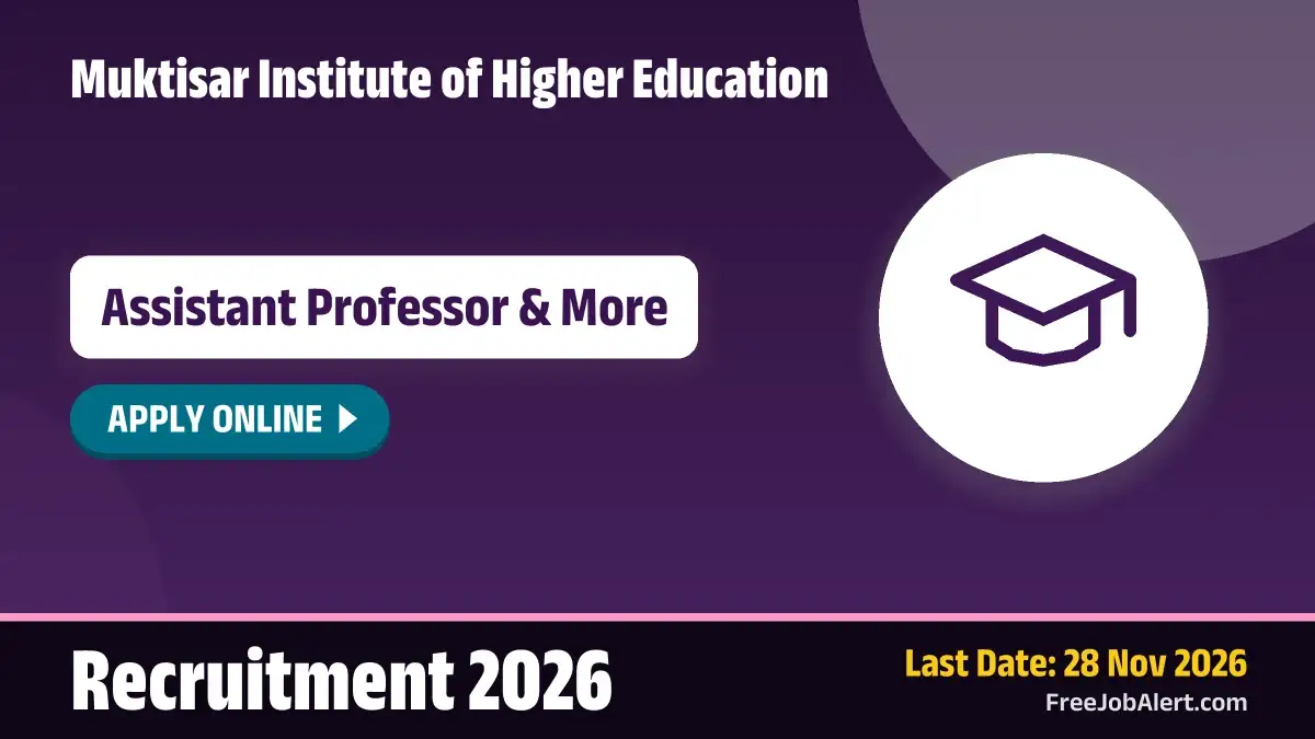 Muktisar Institute of Higher Education Recruitment 2026 – Apply Online for 8 Assistant Professor Posts Muktisar Institute of Higher Education Recruitment 2026 – Apply Online for 8 Assistant Professor Posts
