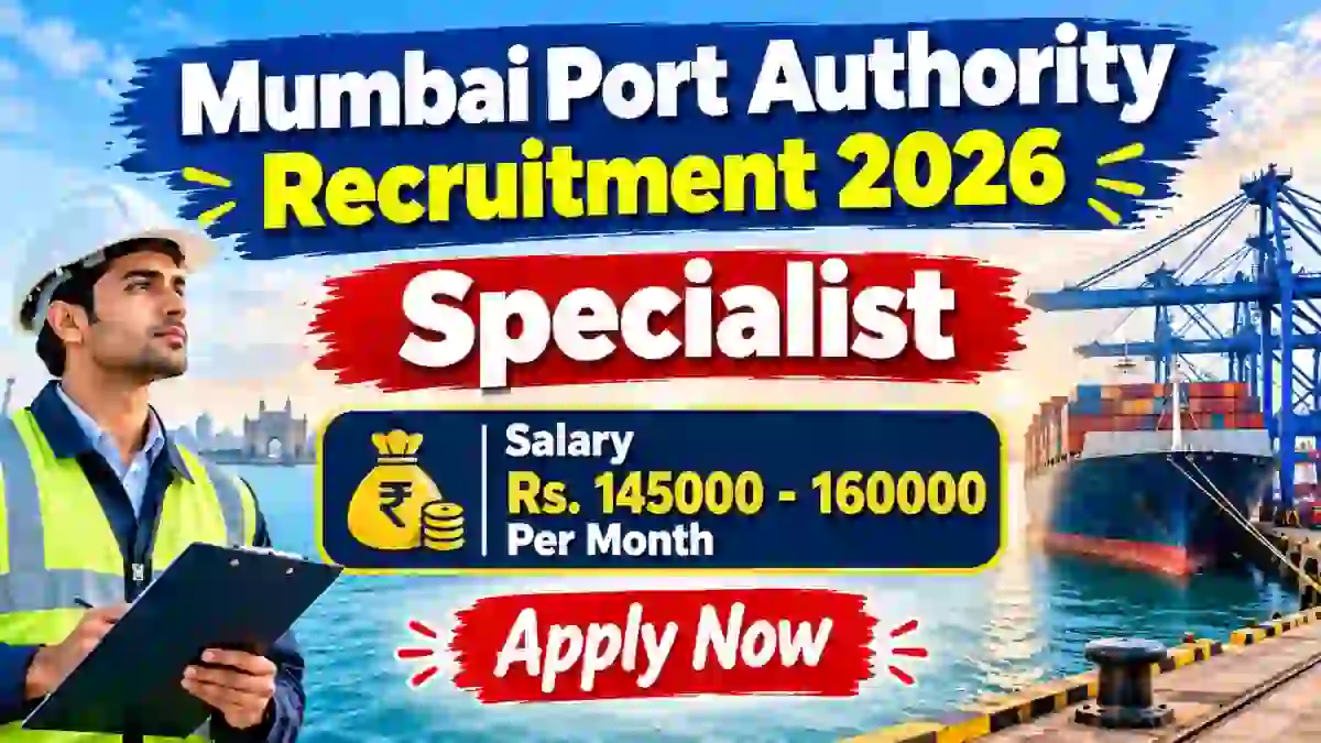 Mumbai Port Authority Specialist Recruitment 2026 - Apply Online Mumbai Port Authority Specialist Recruitment 2026 - Apply Online