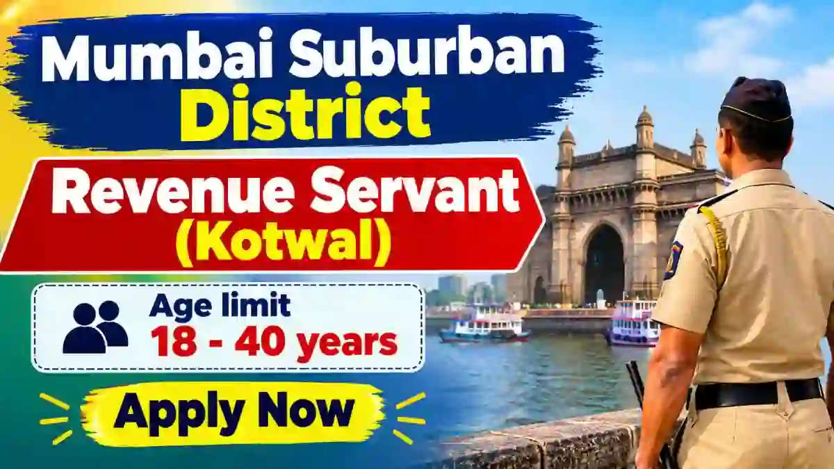 Mumbai Suburban District Revenue Servant (Kotwal) Recruitment 2026 – Apply Offline for 13 Posts Mumbai Suburban District Revenue Servant (Kotwal) Recruitment 2026 – Apply Offline for 13 Posts