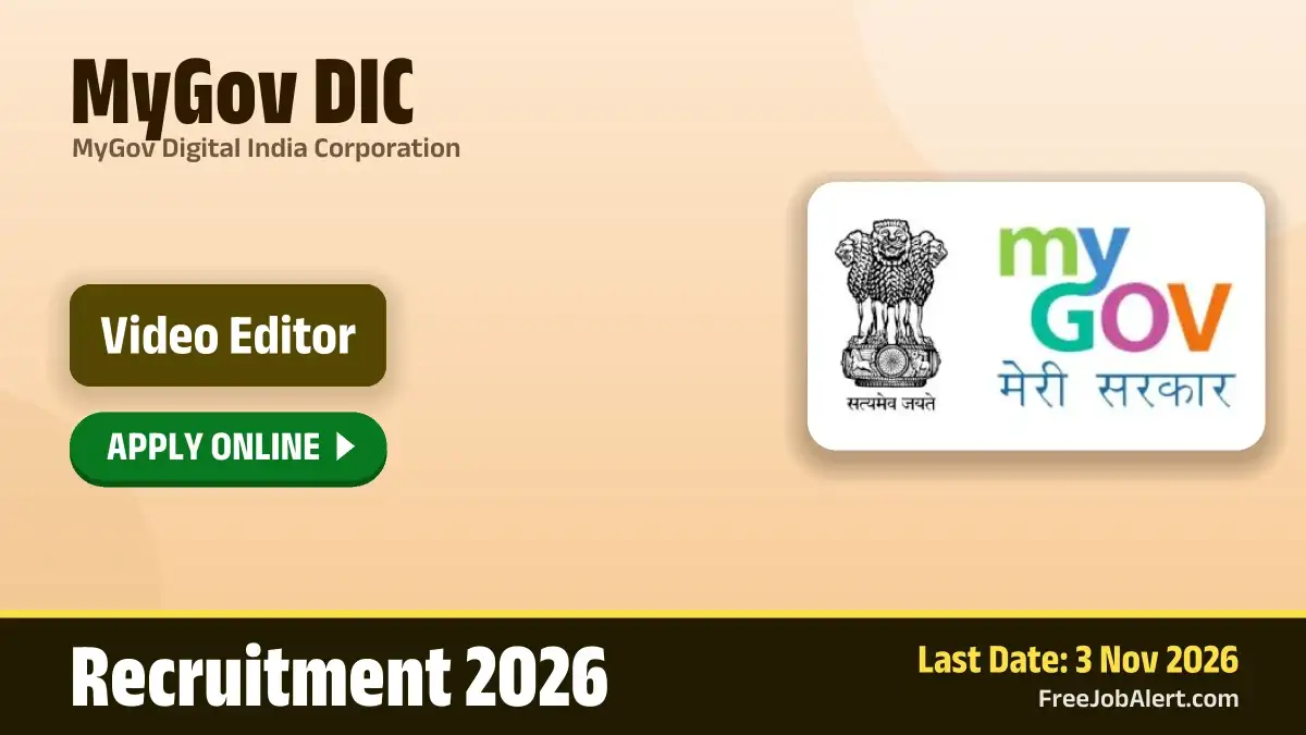 MyGov DIC Video Editor Recruitment 2026 – Apply Online
