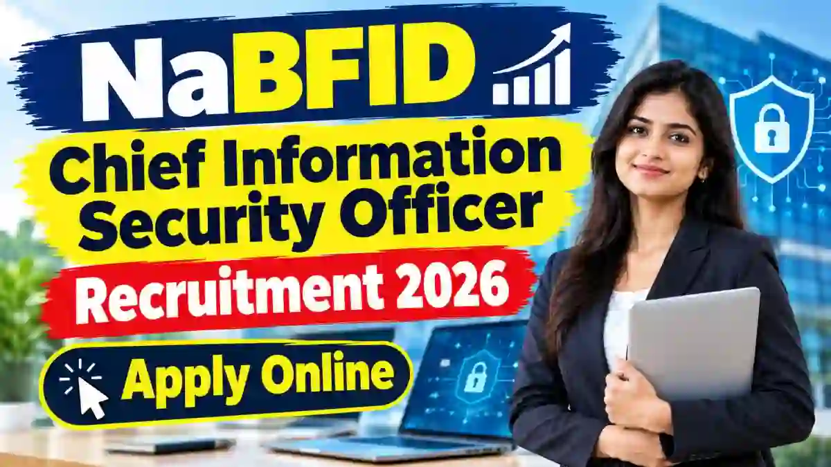 NaBFID Chief Information Security Officer Recruitment 2026 - Apply Online