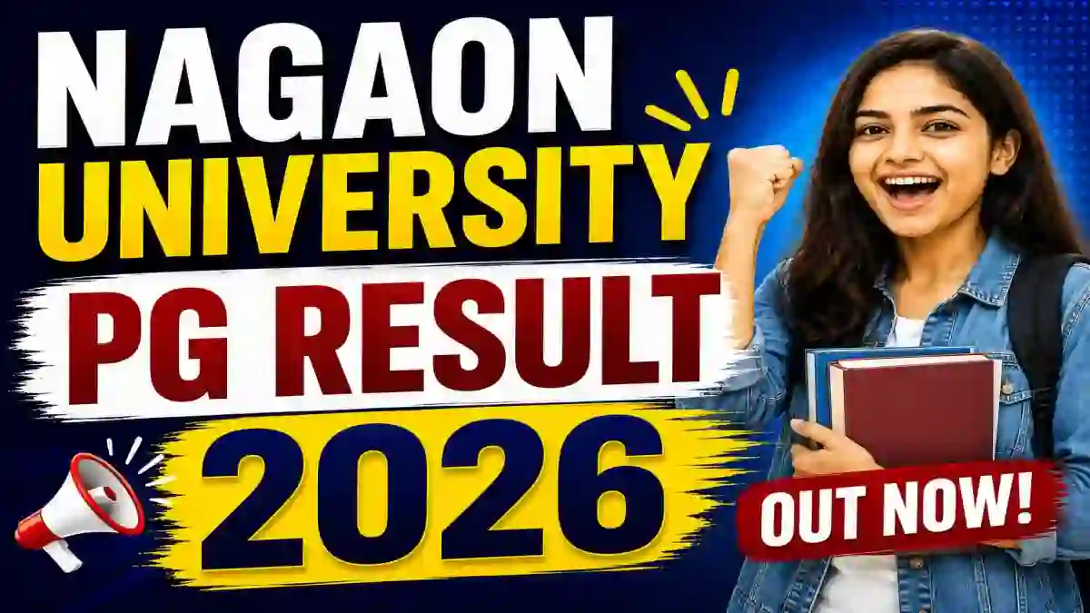 Nagaon University PG Result 2026 Out - Direct Link to Check 2nd Sem Result Online @ nagaonuniversity.ac.in Nagaon University PG Result 2026 Out - Direct Link to Check 2nd Sem Result Online @ nagaonuniversity.ac.in