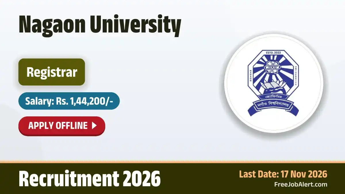 Nagaon University Registrar Recruitment 2026 – Apply Offline Nagaon University Registrar Recruitment 2026 – Apply Offline