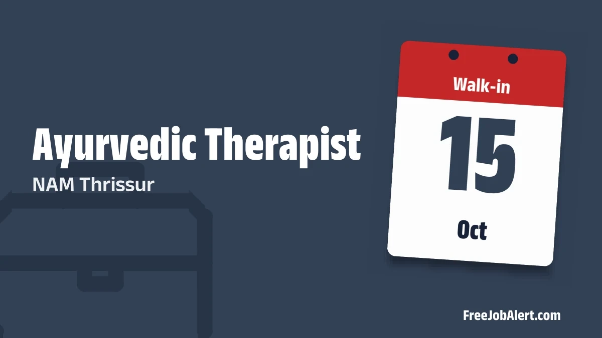 NAM Thrissur Ayurvedic Therapist Recruitment 2026 – Walk-in
