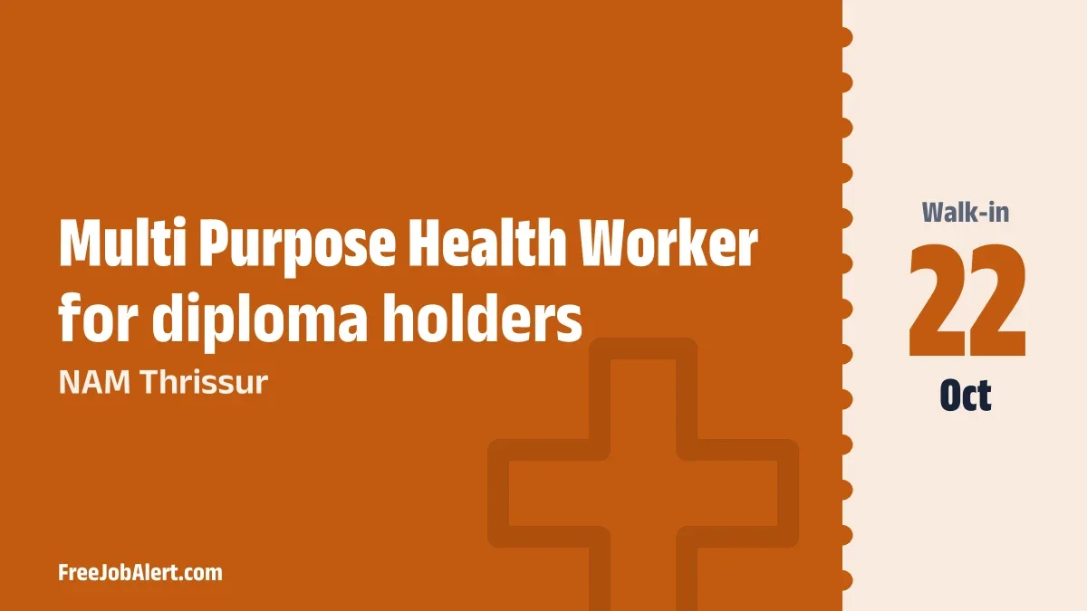 NAM Thrissur Multi Purpose Health Worker Recruitment 2026 – Walk-in NAM Thrissur Multi Purpose Health Worker Recruitment 2026 – Walk-in