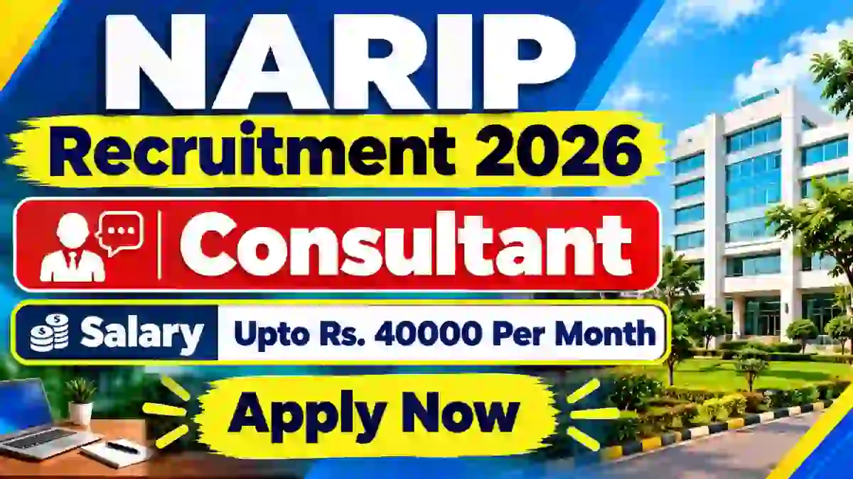 NARIP Consultant Recruitment 2026 - Apply Online NARIP Consultant Recruitment 2026 - Apply Online
