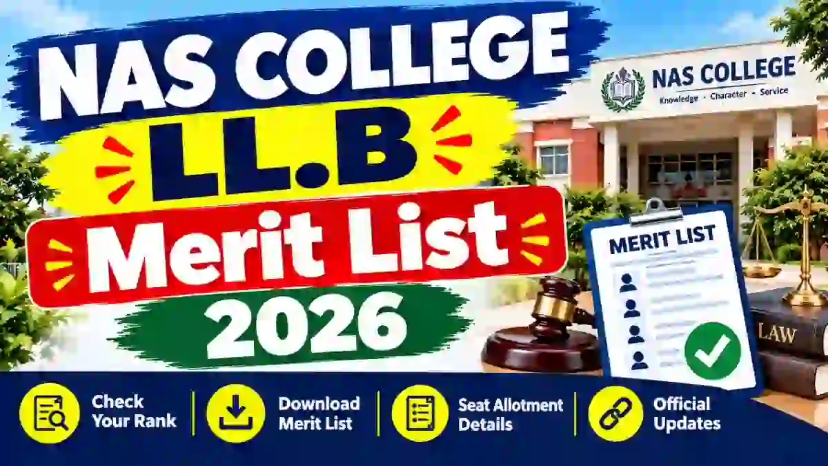 NAS College Meerut LL.B Open Merit List 2026 Out - Check List Online @ nascollege.org NAS College Meerut LL.B Open Merit List 2026 Out - Check List Online @ nascollege.org