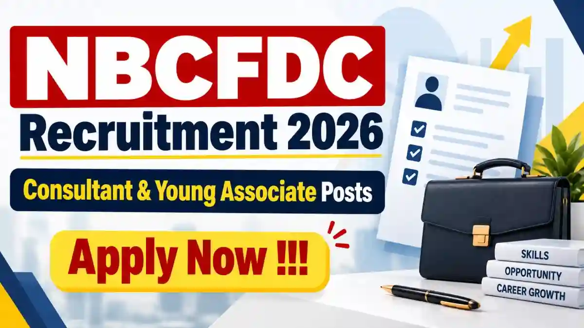 NBCFDC Recruitment 2026 - Apply Offline for Consultant & Young Associate Posts NBCFDC Recruitment 2026 - Apply Offline for Consultant & Young Associate Posts