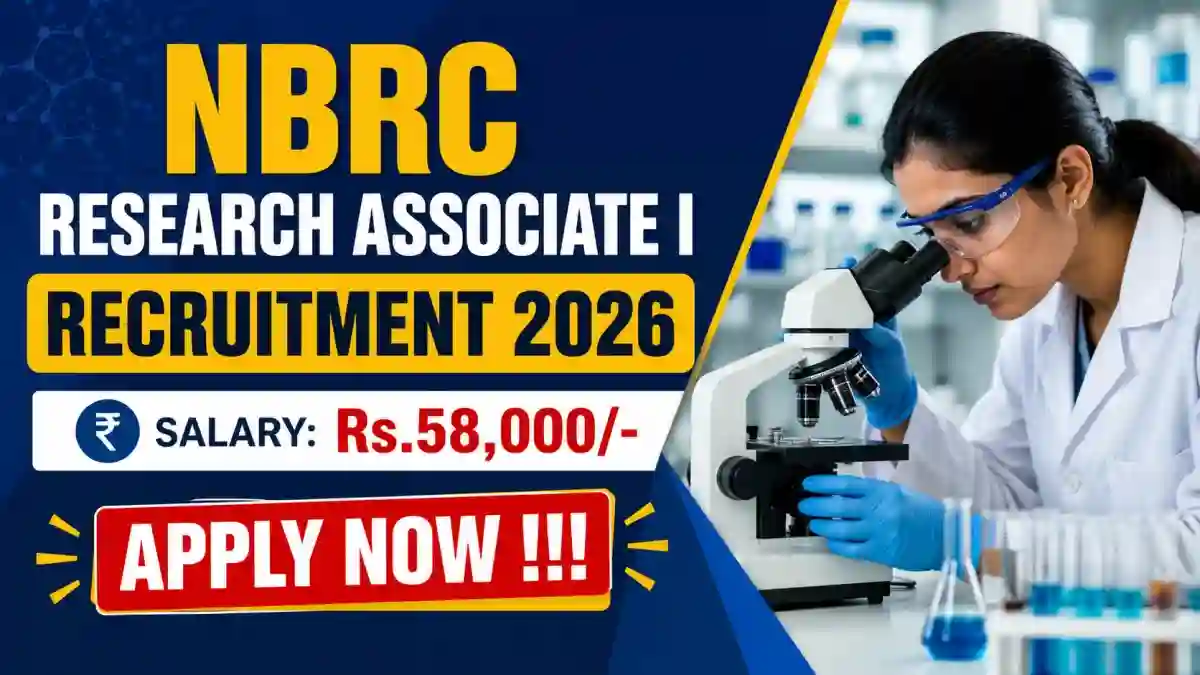 NBRC Research Associate I Recruitment 2026 - Apply Offline NBRC Research Associate I Recruitment 2026 - Apply Offline