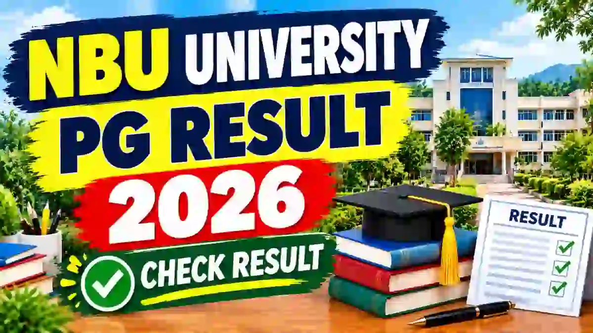 NBU PG Result 2026 Out - Direct Link to Check Result Online @ nbu.ac.in NBU PG Result 2026 Out - Direct Link to Check Result Online @ nbu.ac.in