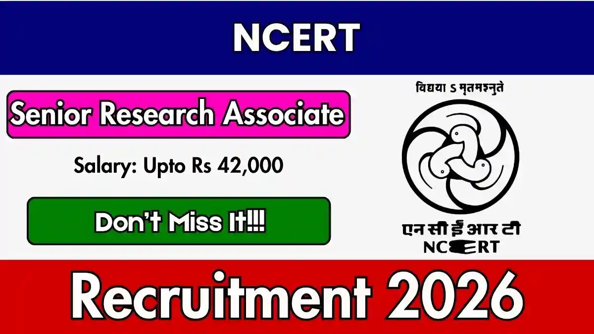 NCERT Senior Research Associate Recruitment 2026 - Walkin NCERT Senior Research Associate Recruitment 2026 - Walkin