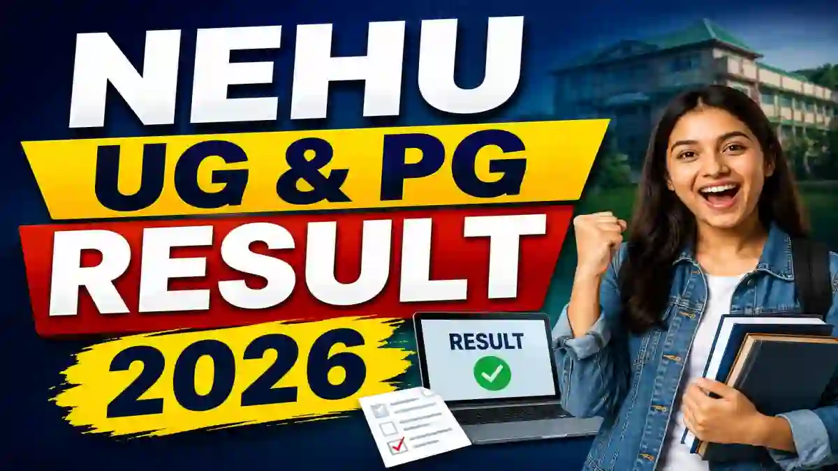 NEHU UG Result 2026 Out - Check First Year Results Online at exams.nehu.ac.in