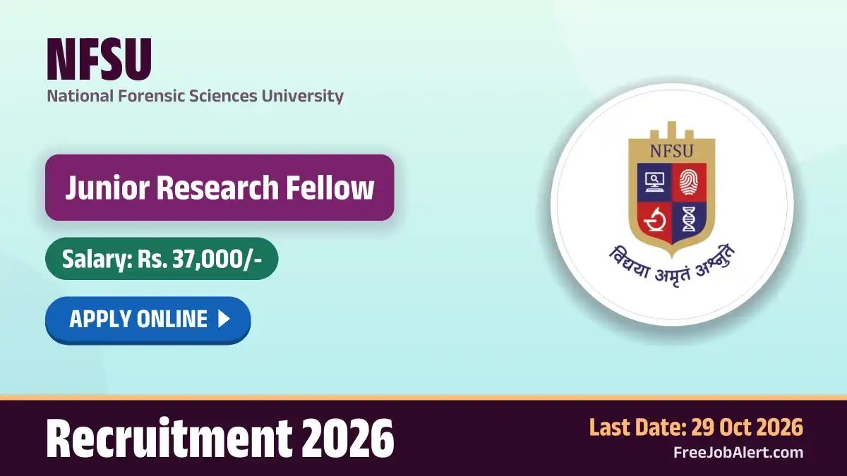 NFSU Junior Research Fellow (Medicolegal Studies) Recruitment 2026 – Apply Online