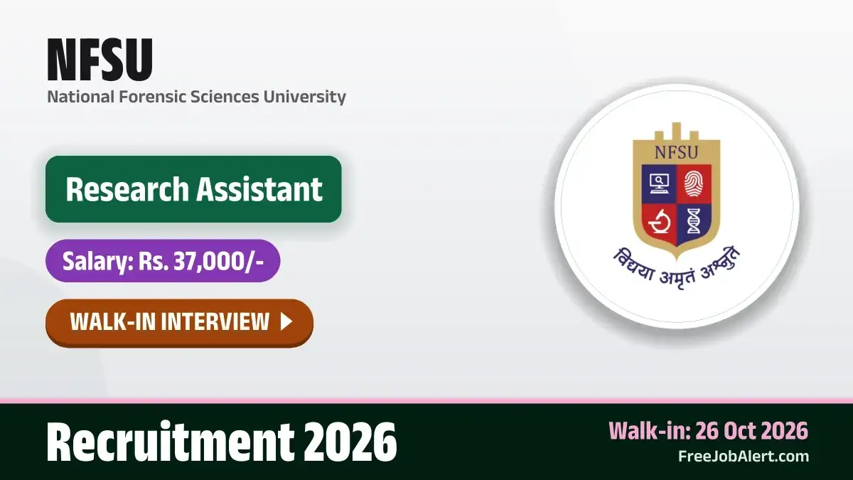 NFSU Research Assistant Recruitment 2026 – Walkin NFSU Research Assistant Recruitment 2026 – Walkin