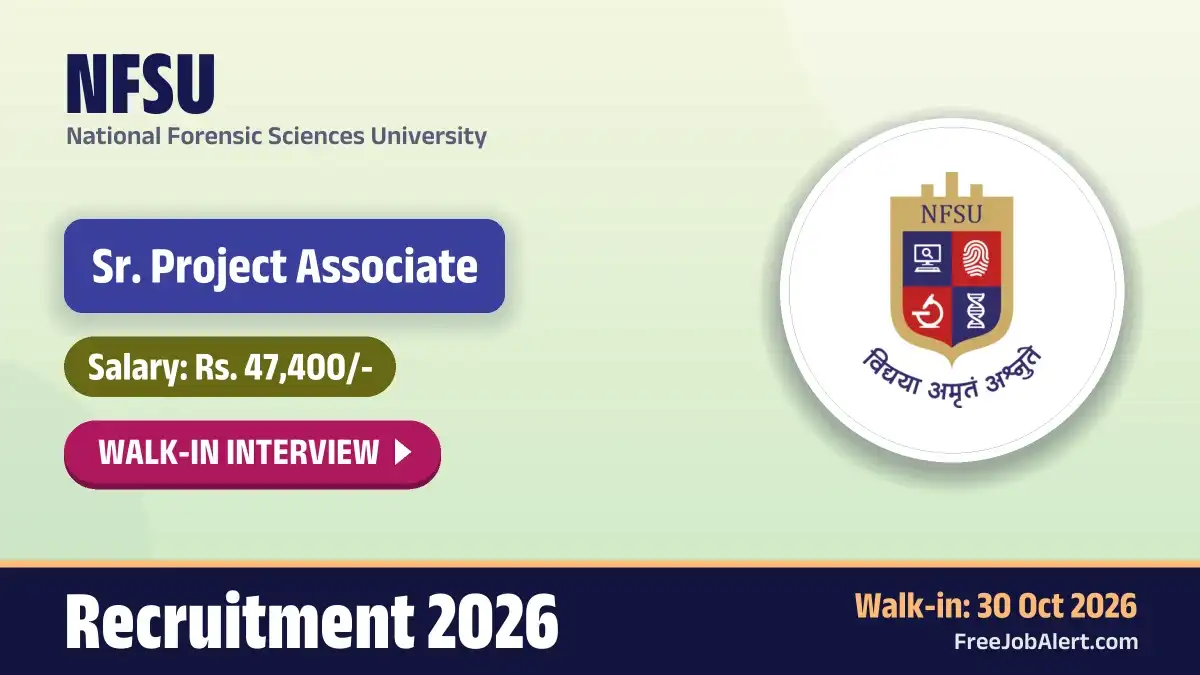 NFSU Senior Project Associate Recruitment 2026 – Walkin NFSU Senior Project Associate Recruitment 2026 – Walkin