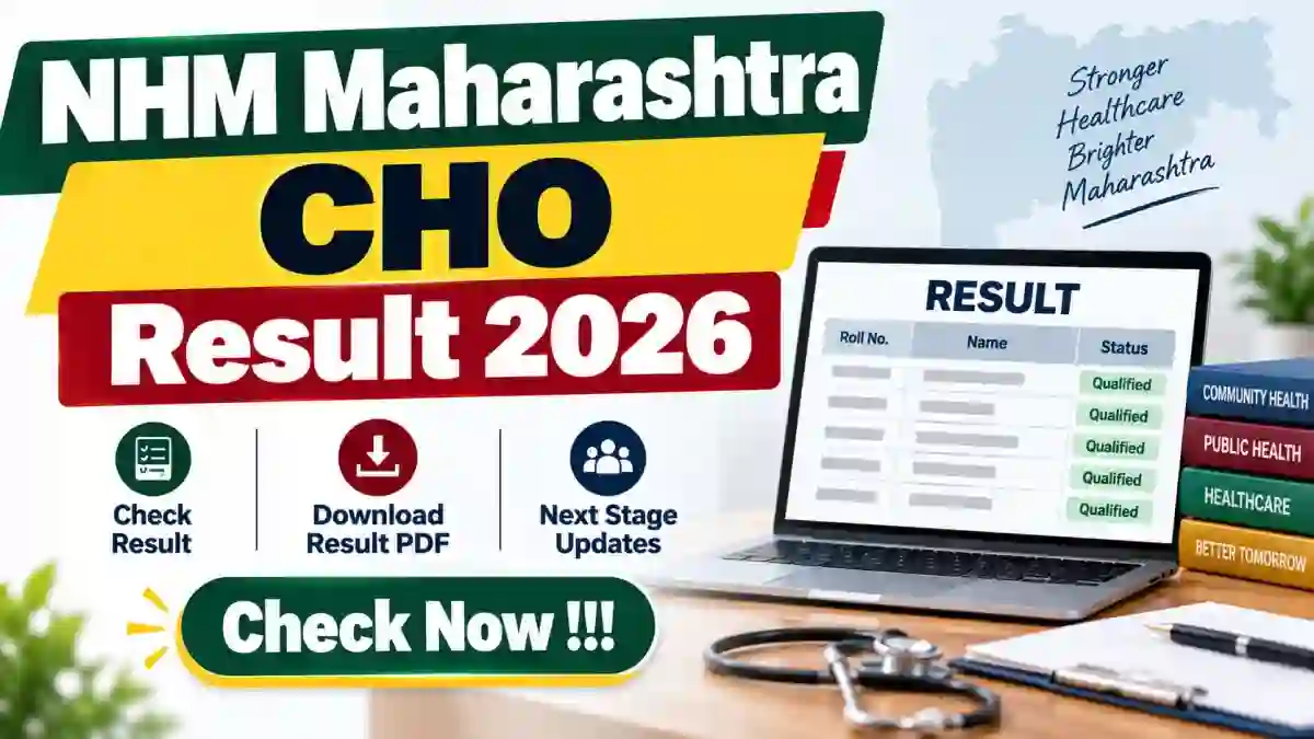 NHM Maharashtra CHO Result 2026 Out - Check Marks & PDF Link at nhm.maharashtra.gov.in NHM Maharashtra CHO Result 2026 Out - Check Marks & PDF Link at nhm.maharashtra.gov.in