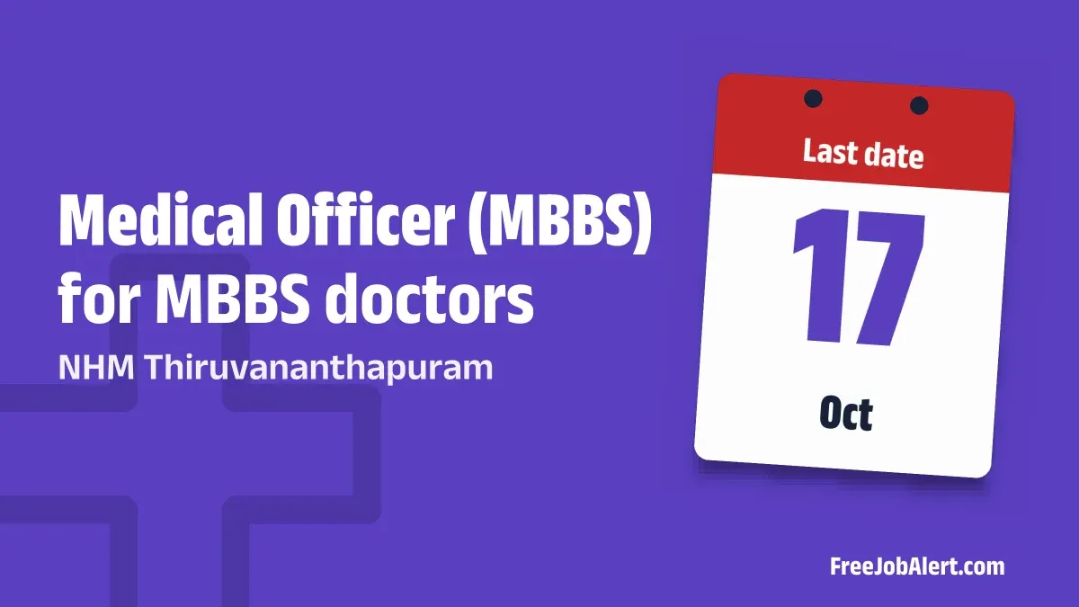 NHM Thiruvananthapuram Medical Officer Recruitment 2026 - Apply Online by 17 October NHM Thiruvananthapuram Medical Officer Recruitment 2026 - Apply Online by 17 October