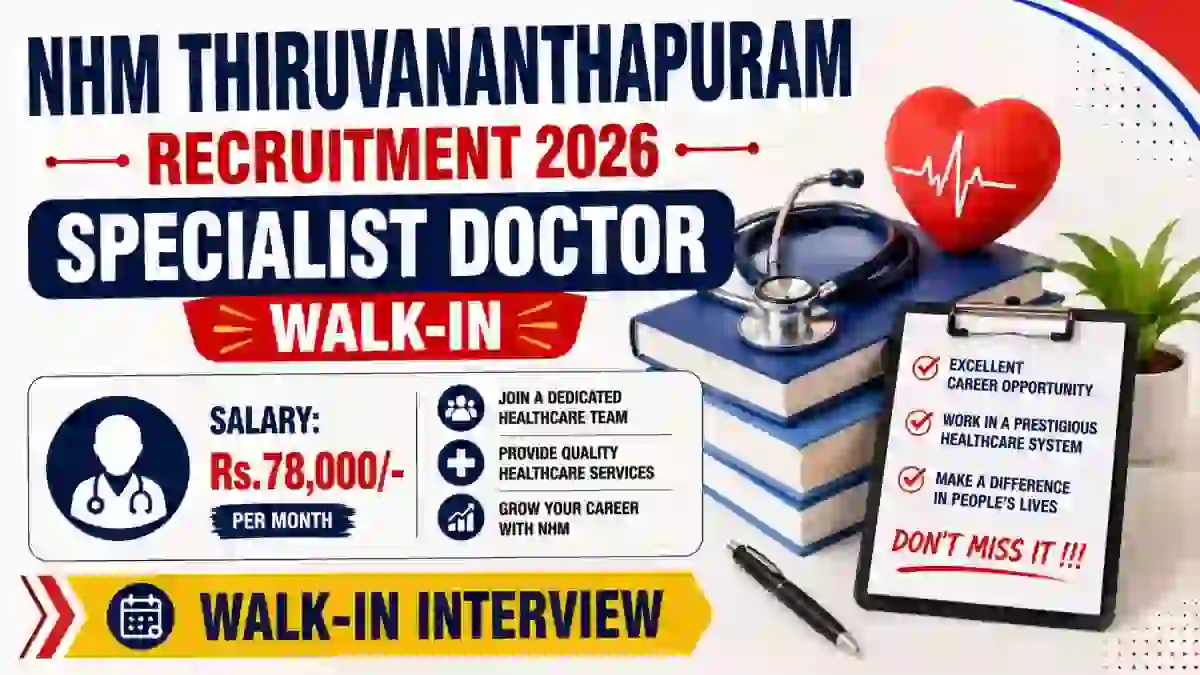 NHM Thiruvananthapuram Specialist Doctor Recruitment 2026 - Walkin