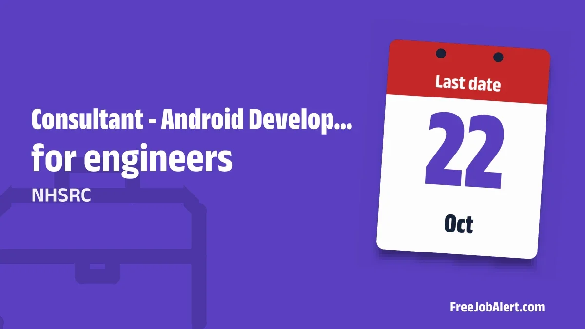 NHSRC Consultant Android Developer Recruitment 2026 – Apply Online NHSRC Consultant Android Developer Recruitment 2026 – Apply Online