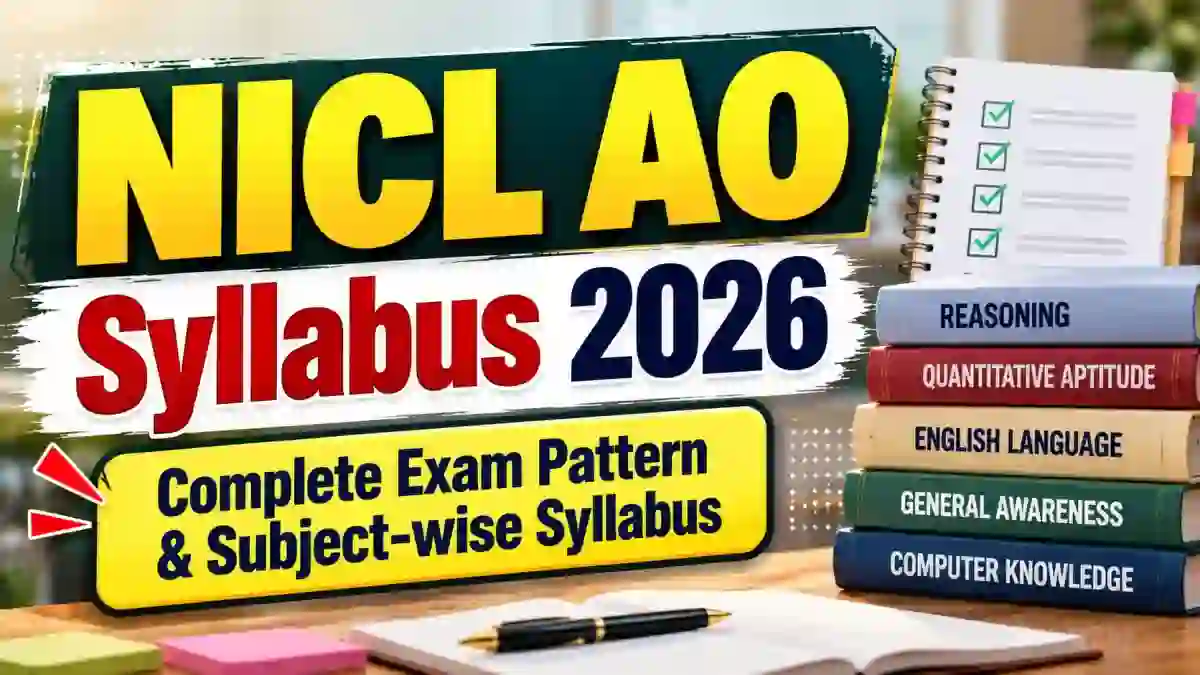 NICL AO Syllabus 2026 - Prelims & Mains Exam Pattern, Subject-wise Topics NICL AO Syllabus 2026 - Prelims & Mains Exam Pattern, Subject-wise Topics