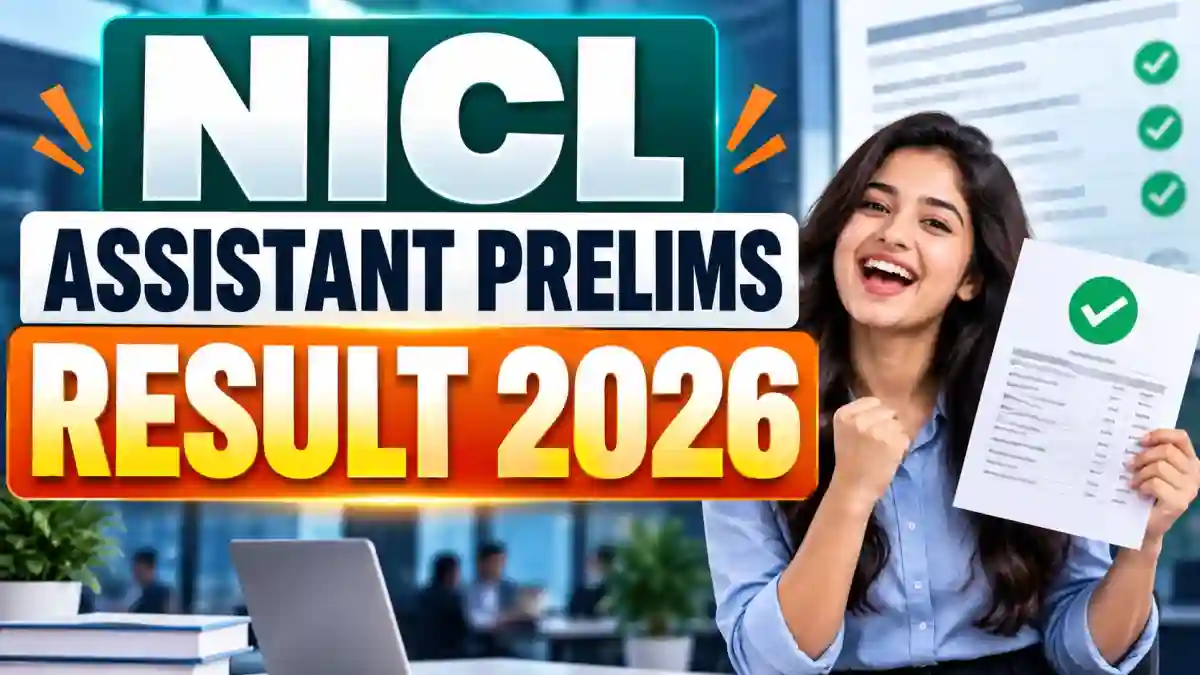 NICL Assistant Prelims Result 2026 Out - Roll Number List PDF, Mains Date and Next Steps NICL Assistant Prelims Result 2026 Out - Roll Number List PDF, Mains Date and Next Steps