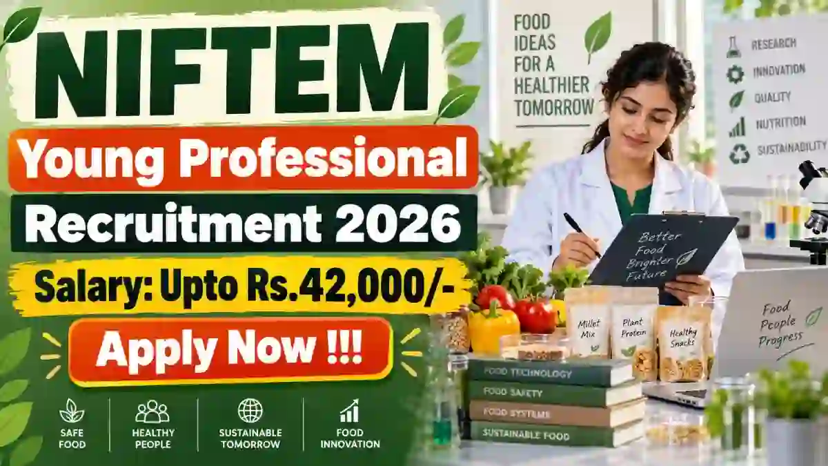 NIFTEM Young Professional Recruitment 2026 - Apply Online NIFTEM Young Professional Recruitment 2026 - Apply Online