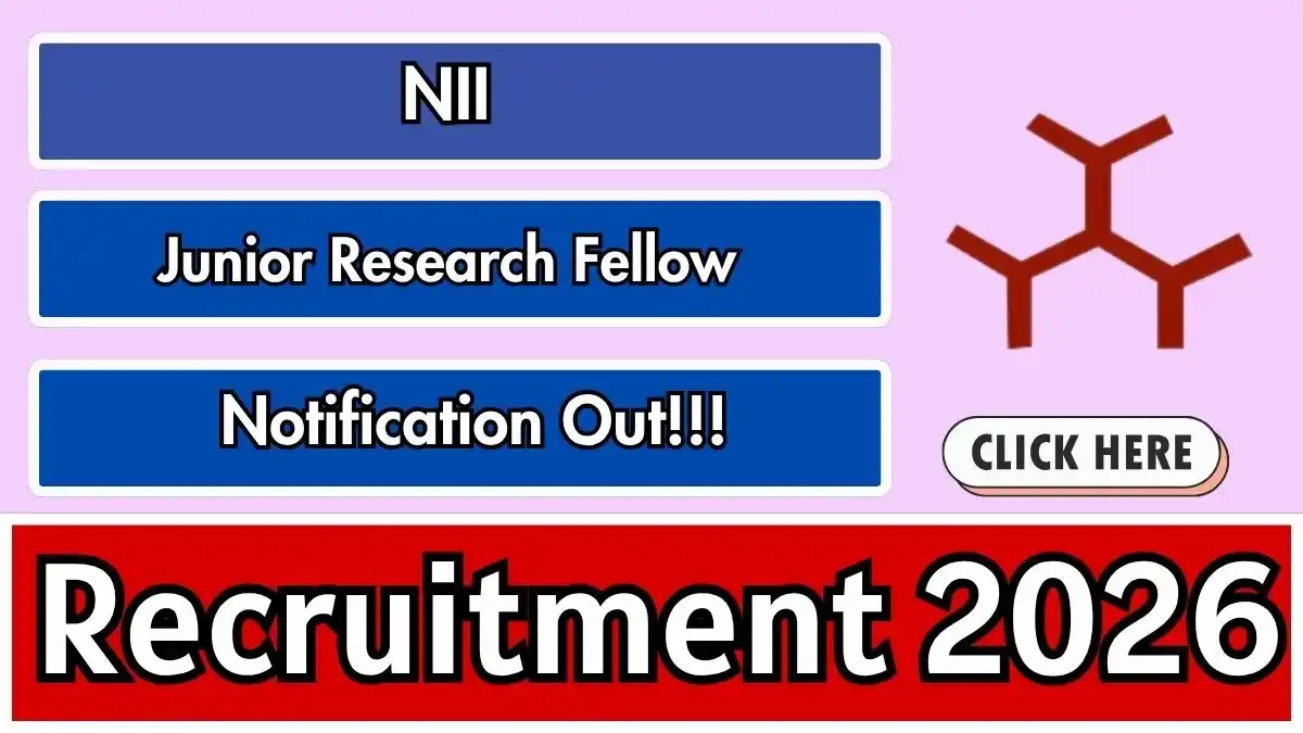 NII Junior Research Fellow Recruitment 2026 - Apply Online NII Junior Research Fellow Recruitment 2026 - Apply Online