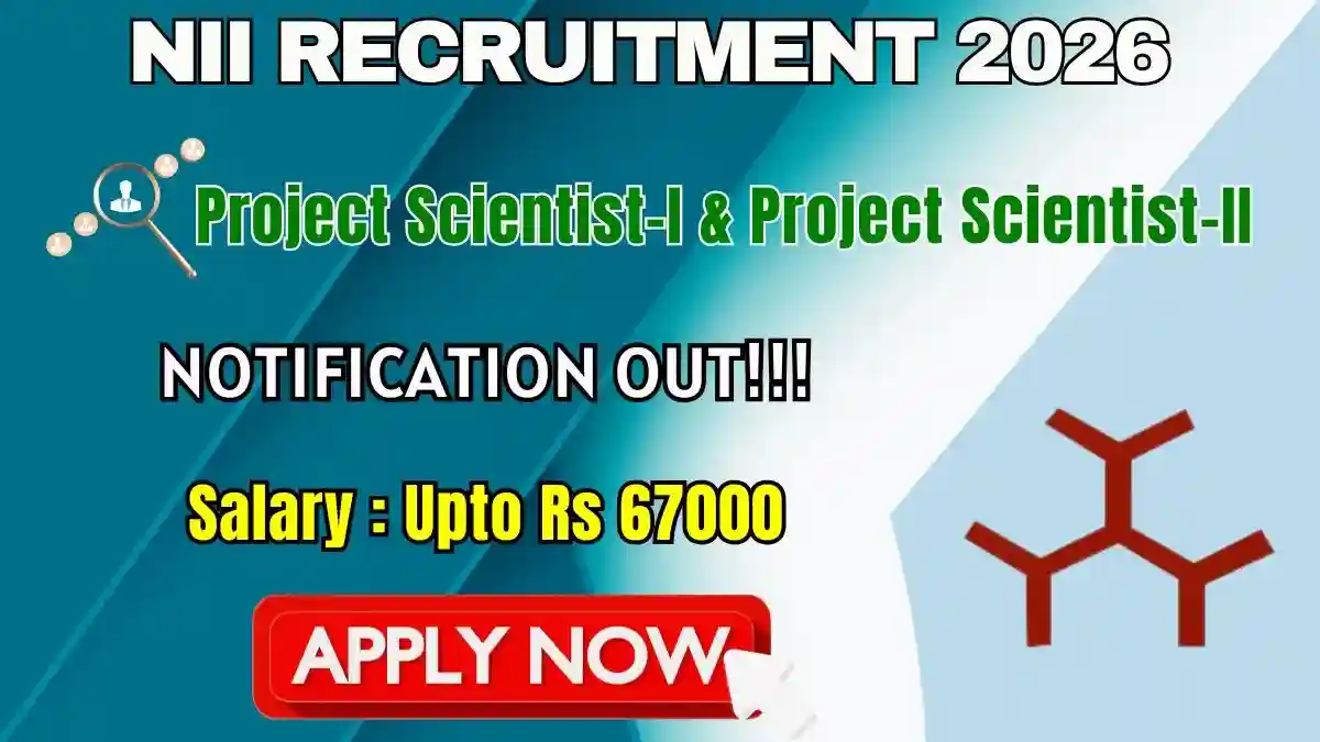 NII Project Scientist Recruitment 2026 - Apply Online NII Project Scientist Recruitment 2026 - Apply Online