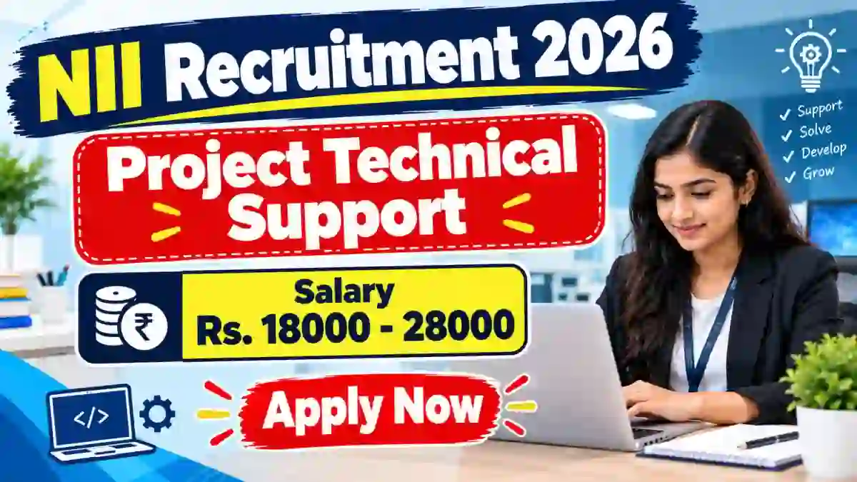 NII Project Technical Support Recruitment 2026 - Apply Online