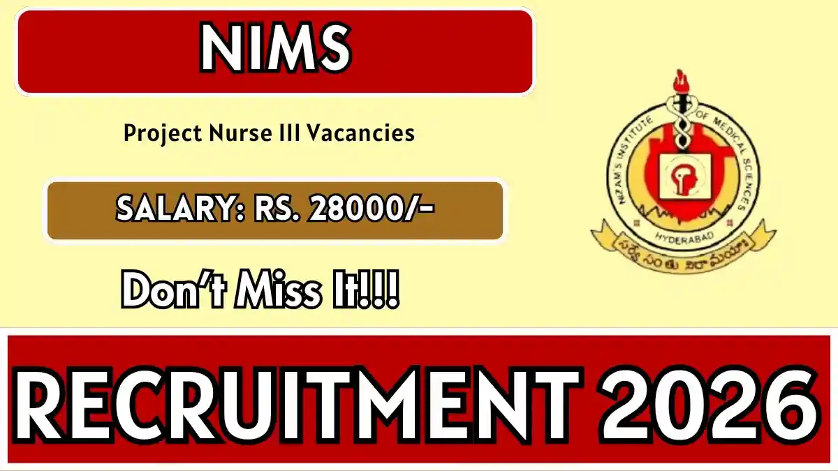 NIMS Project Nurse III Recruitment 2026 – Apply Offline NIMS Project Nurse III Recruitment 2026 – Apply Offline