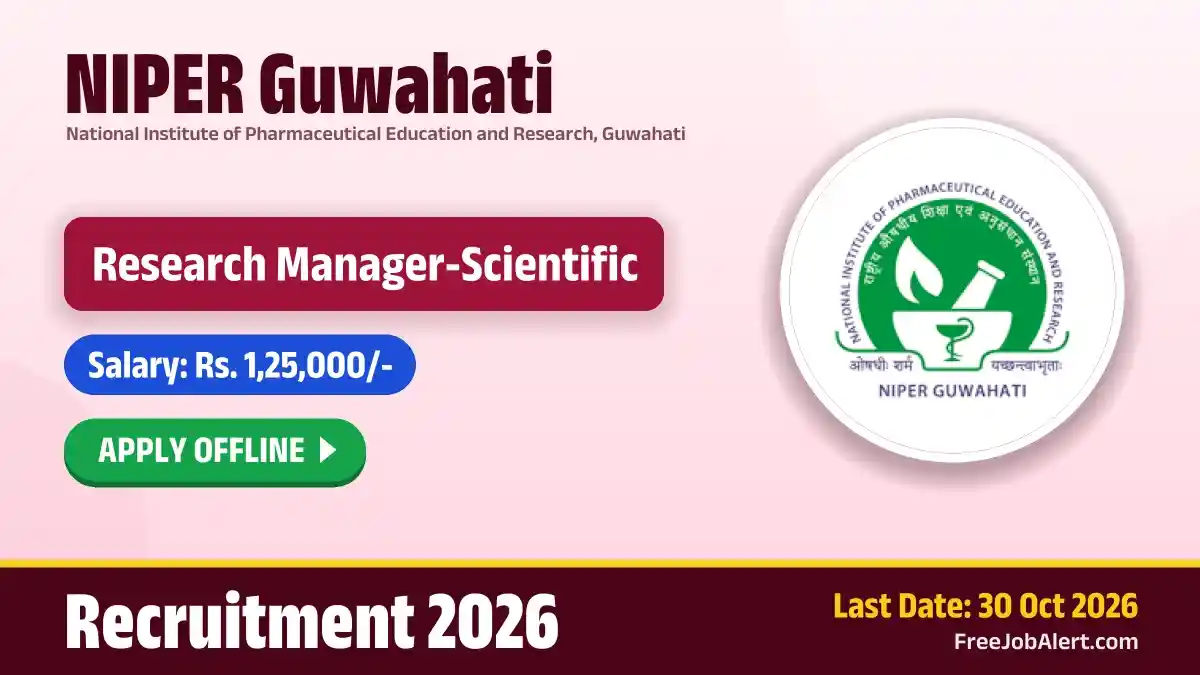 NIPER-Guwahati Research Manager Recruitment 2026 – Apply Offline