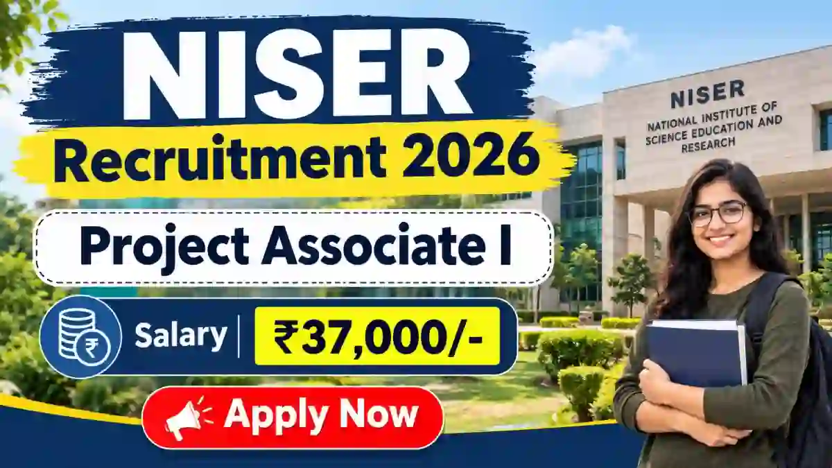 NISER Project Associate I Recruitment 2026 - Apply Online