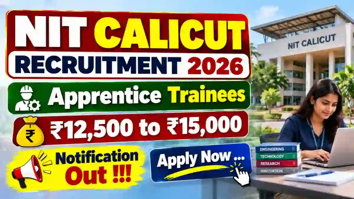 NIT Calicut Apprentices Recruitment 2026 – Apply Online for 30 Graduate and Technician Apprentice Posts NIT Calicut Apprentices Recruitment 2026 – Apply Online for 30 Graduate and Technician Apprentice Posts