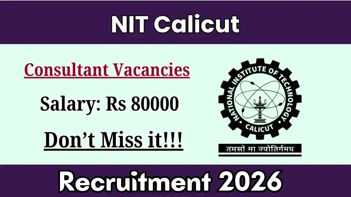 NIT Calicut Consultant Recruitment 2026 - Apply Online