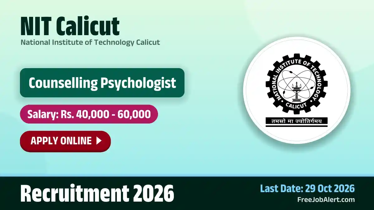 NIT Calicut Counselling Psychologist Recruitment 2026 – Apply Online NIT Calicut Counselling Psychologist Recruitment 2026 – Apply Online