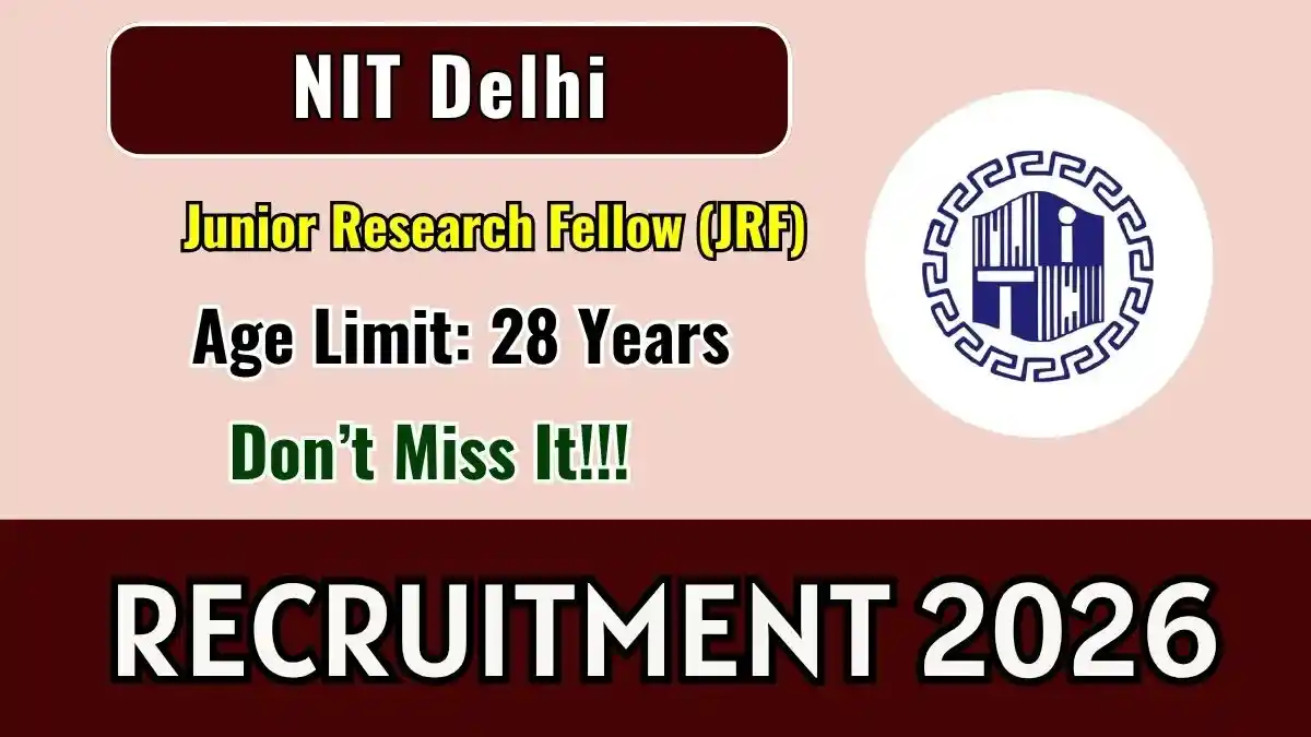 NIT Delhi Junior Research Fellow Recruitment 2026 - Walkin