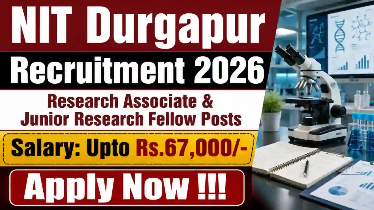 NIT Durgapur Recruitment 2026 - Apply Online for Research Associate and Junior Research Fellow Posts