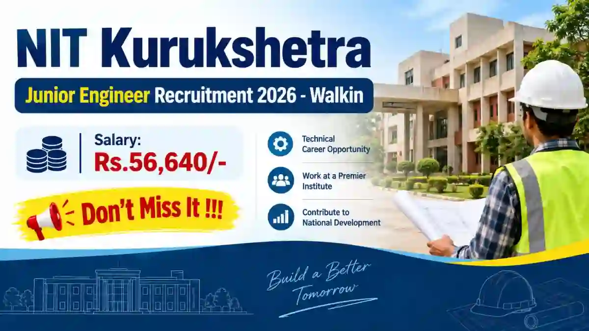 NIT Kurukshetra Junior Engineer Recruitment 2026 - Walkin