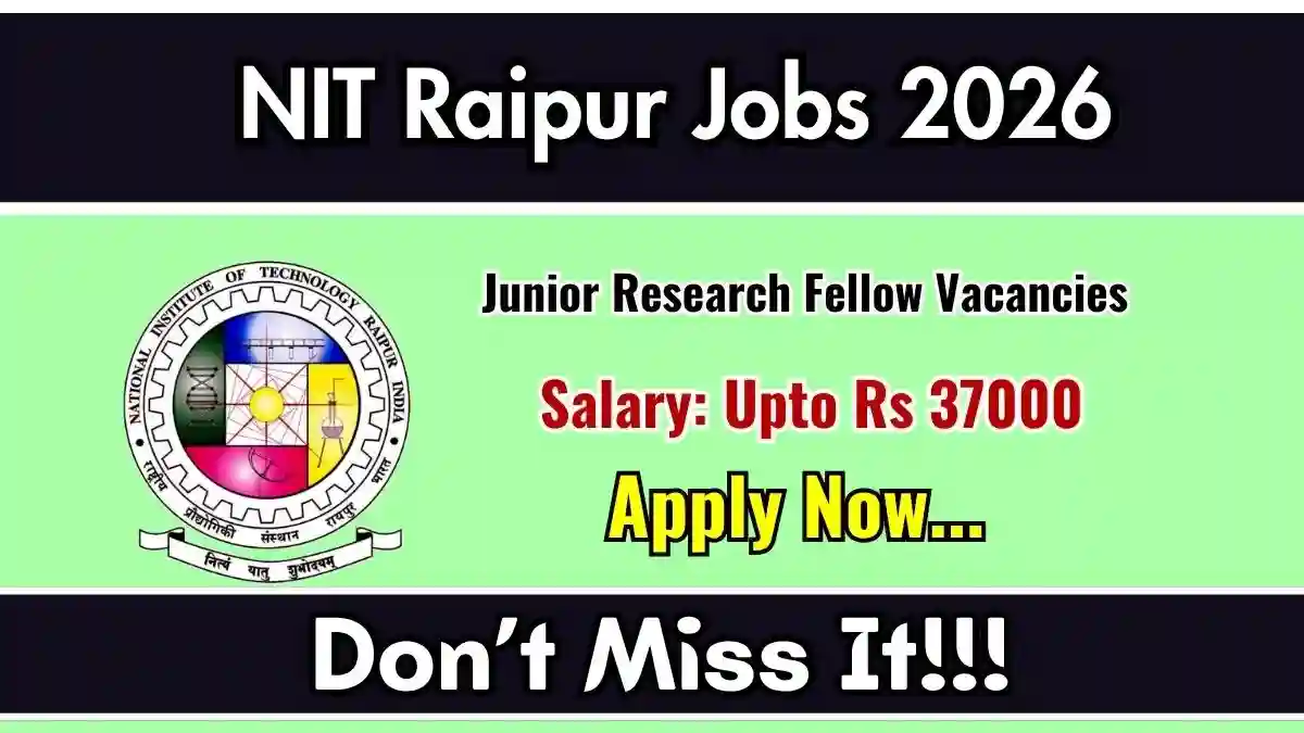 NIT Raipur Project Associate Recruitment 2026 - Apply Online NIT Raipur Project Associate Recruitment 2026 - Apply Online