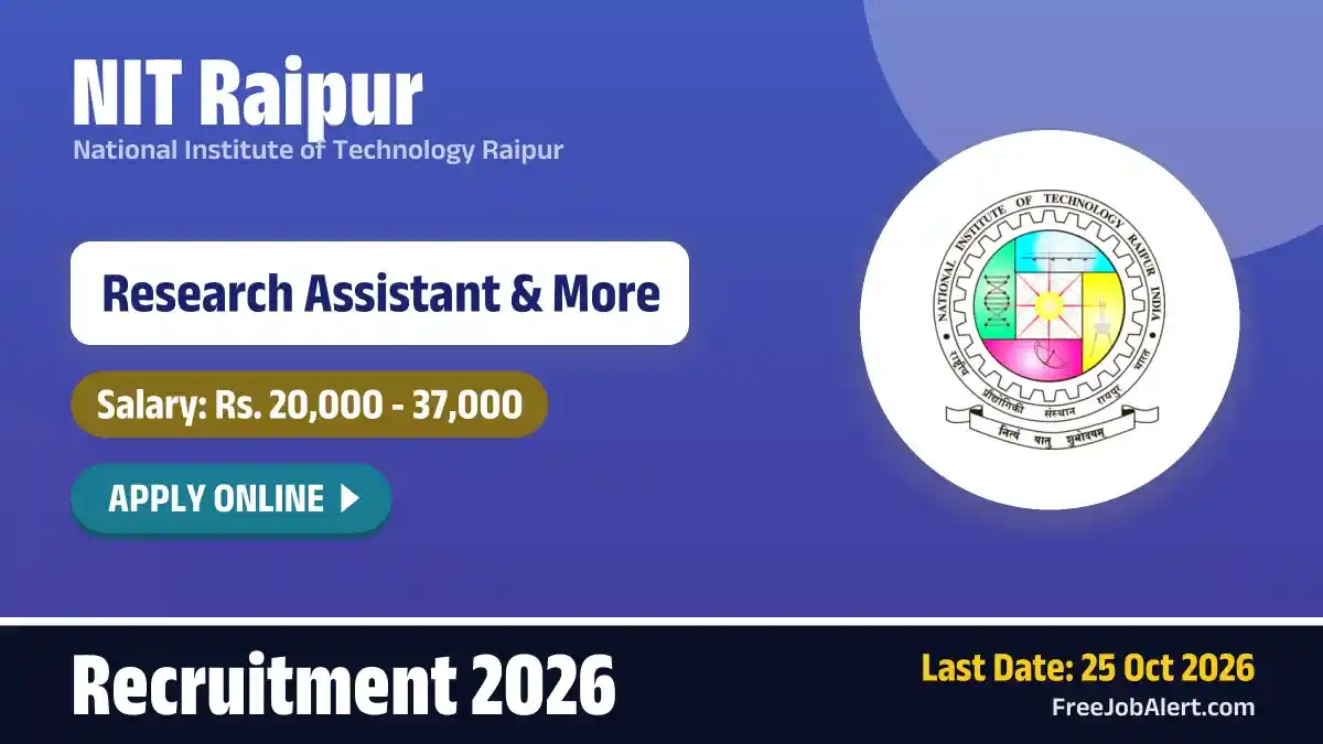 NIT Raipur Recruitment 2026 – Apply Online for Research Assistant, Field Investigator Posts NIT Raipur Recruitment 2026 – Apply Online for Research Assistant, Field Investigator Posts