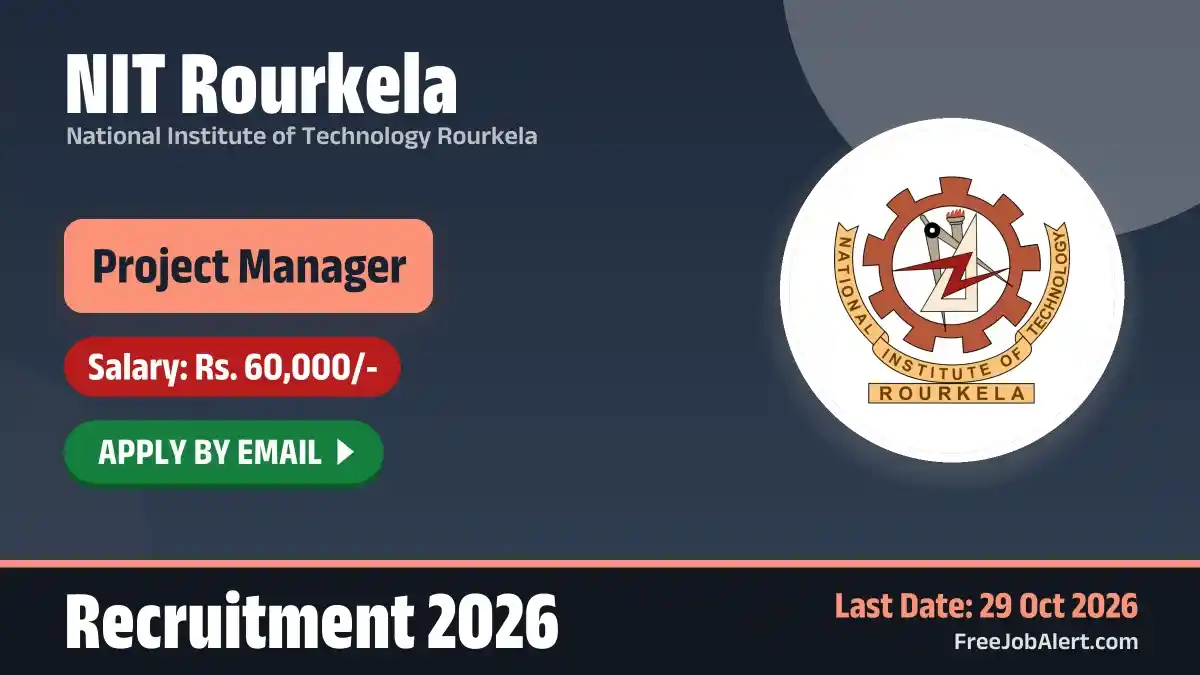 NIT Rourkela Project Manager Recruitment 2026 – Apply Online