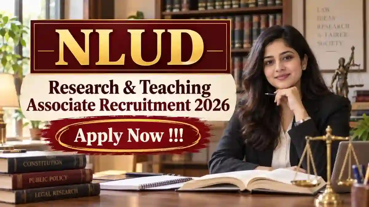 NLUD Research & Teaching Associate Recruitment 2026 - Apply Online NLUD Research & Teaching Associate Recruitment 2026 - Apply Online