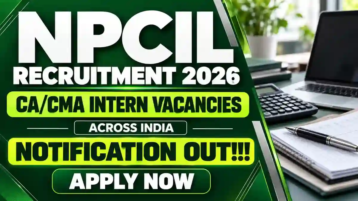 NPCIL CA/CMA Intern Recruitment 2026 Notification Out - Apply Online for 51 Posts