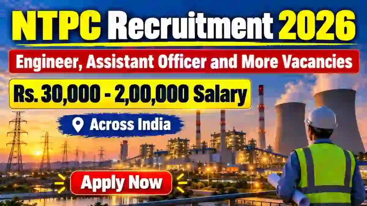 NTPC Recruitment 2026 Notification Out - Apply Online for 19 Engineer, Assistant Officer and More Posts NTPC Recruitment 2026 Notification Out - Apply Online for 19 Engineer, Assistant Officer and More Posts