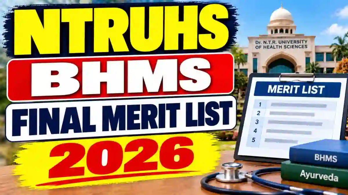 NTRUHS BHMS Merit List 2026-27 Out - Check Management and All India Quota PDF Online @ drntr.uhsap.in
